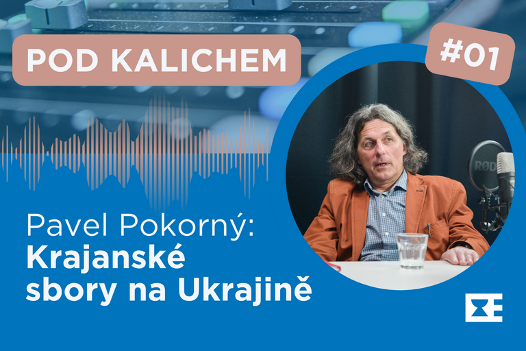 POD KALICHEM: S Pavlem Pokorným o krajanských sborech na Ukrajině